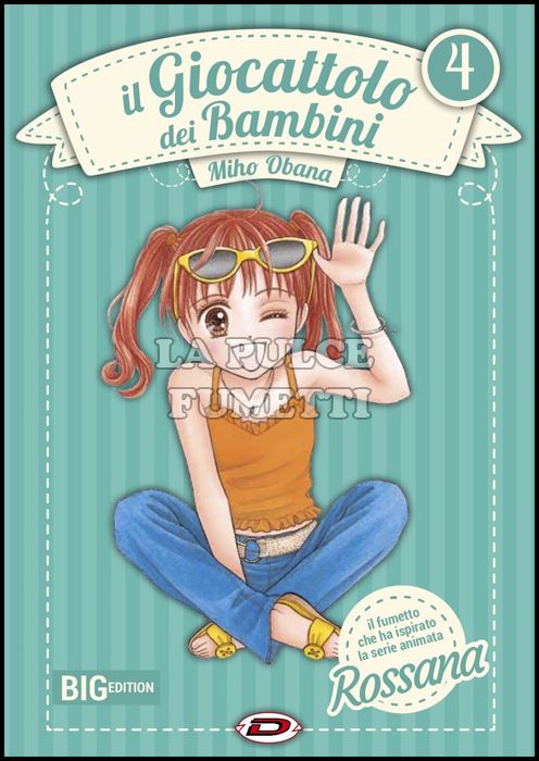 IL GIOCATTOLO DEI BAMBINI (ROSSANA) BIG EDITION #     4